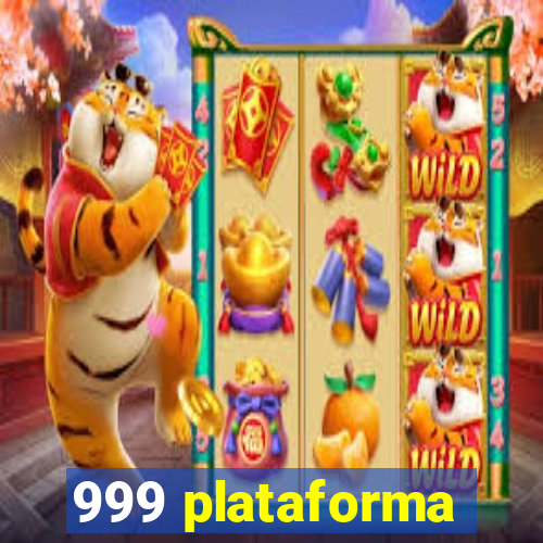 999 plataforma